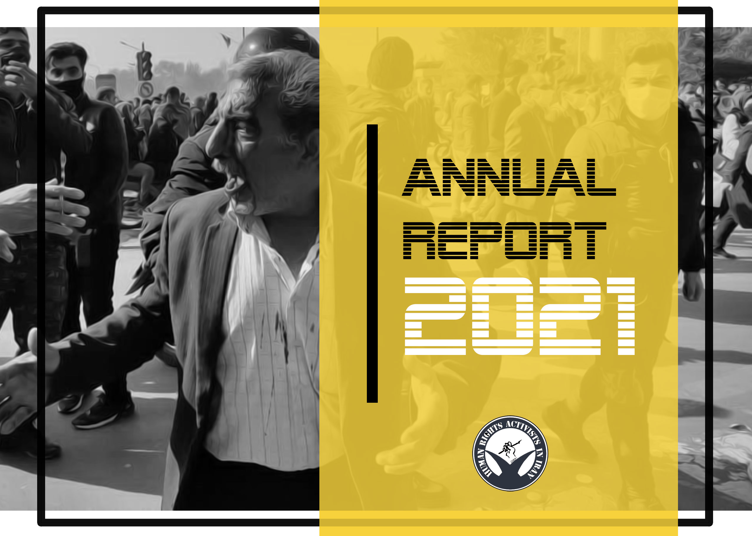 Annual Analytical and Statistical Report on Human Rights in Iran for the year 2021