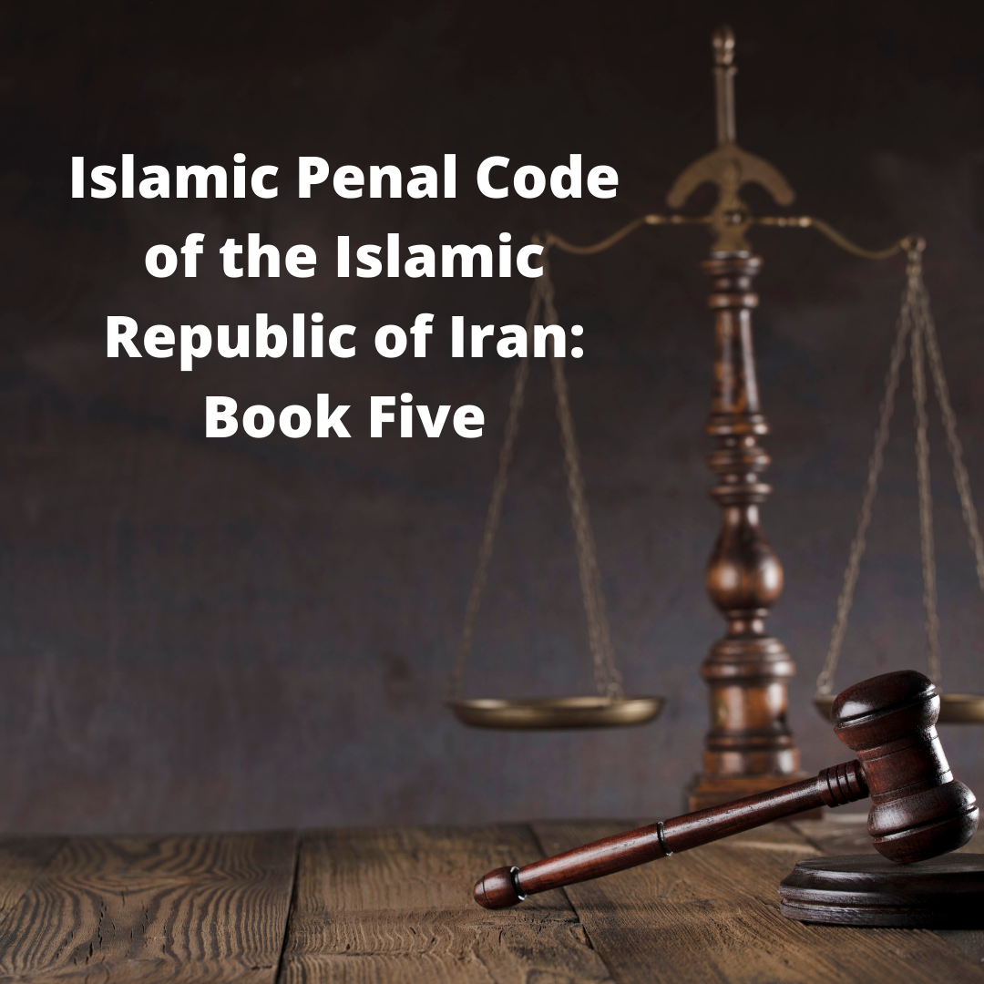 Islamic Penal Code of the Islamic Republic of Iran: Book Five
