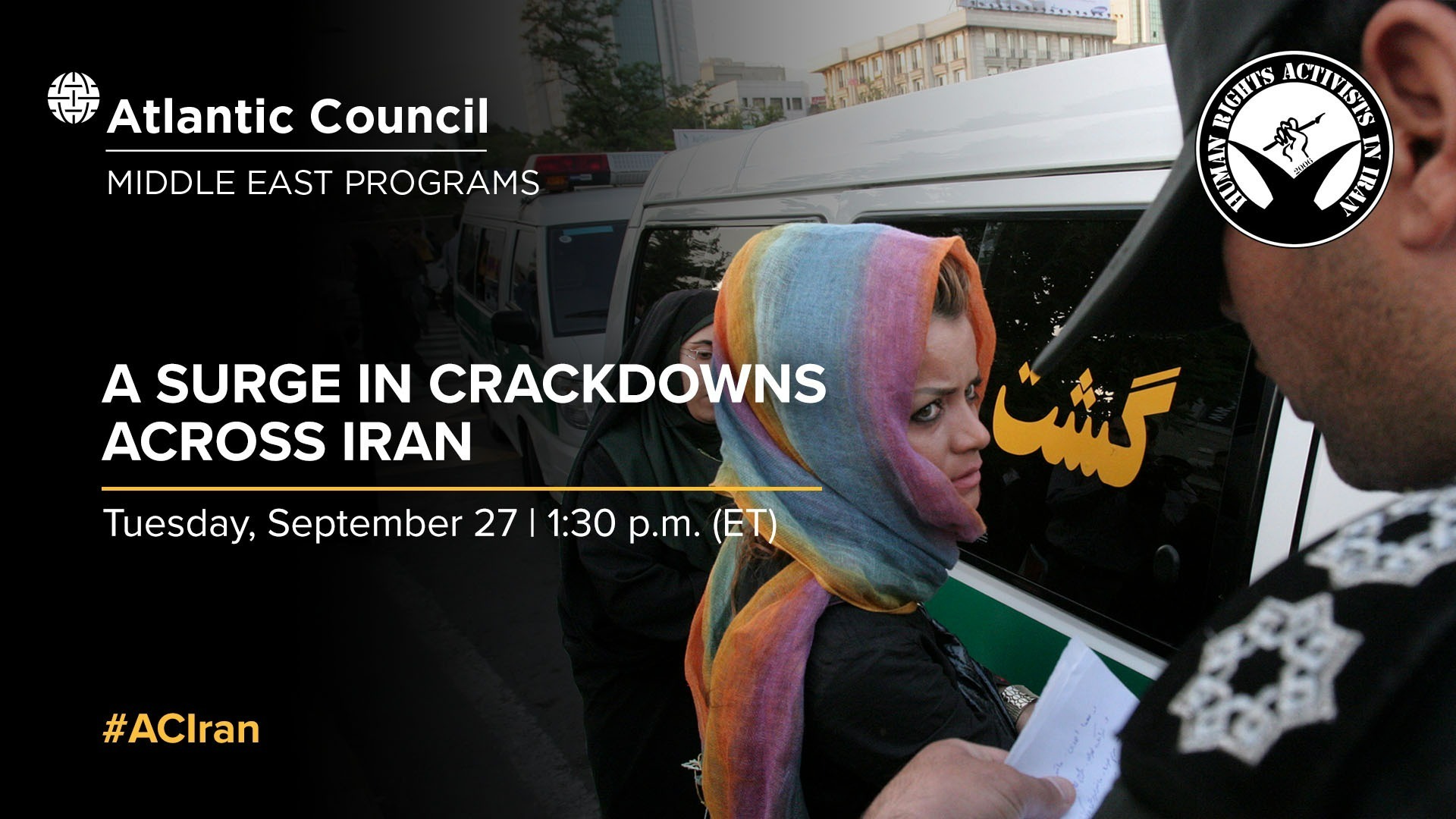 Sept 27, 1:30 ET: A surge in crackdowns across Iran – Atlantic Council