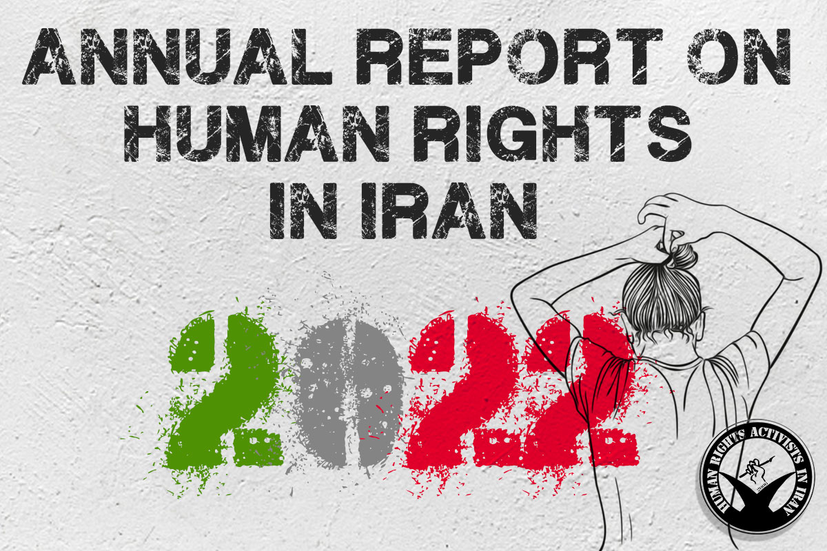 Annual Analytical and Statistical Report on Human Rights in Iran for the year 2022