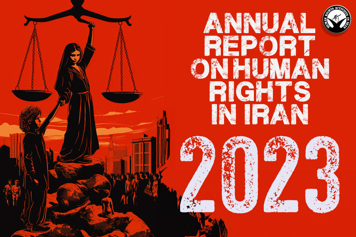Annual Analytical and Statistical Report on Human Rights in Iran for the year 2023