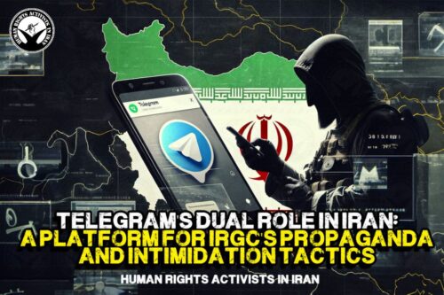 Telegram’s Dual Role in Iran: A Platform for IRGC’s Propaganda and Intimidation Tactics